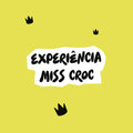 Experiência Miss Croc